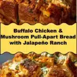 Buffalo Chicken & Mushroom Pull-Apart Bread with Jalapeño Ranch 2 buffalo chicken mushroom pull apart bread with j 2025 11 16 224755 150x150 1