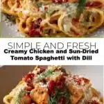 Creamy Chicken and Sun-Dried Tomato Spaghetti with Dill 2 creamy chicken and sun dried tomato spaghetti with 2025 11 16 224826 150x150 1
