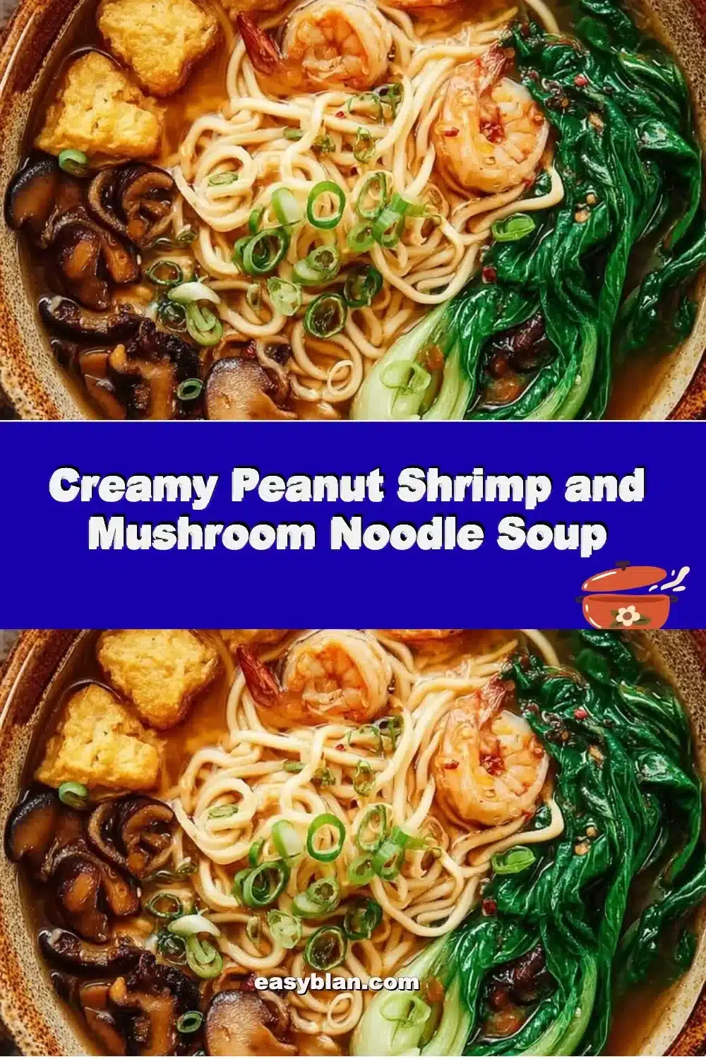 Creamy Peanut Shrimp and Mushroom Noodle Soup 1 Creamy peanut shrimp and mushroom noodle soup in a bowl