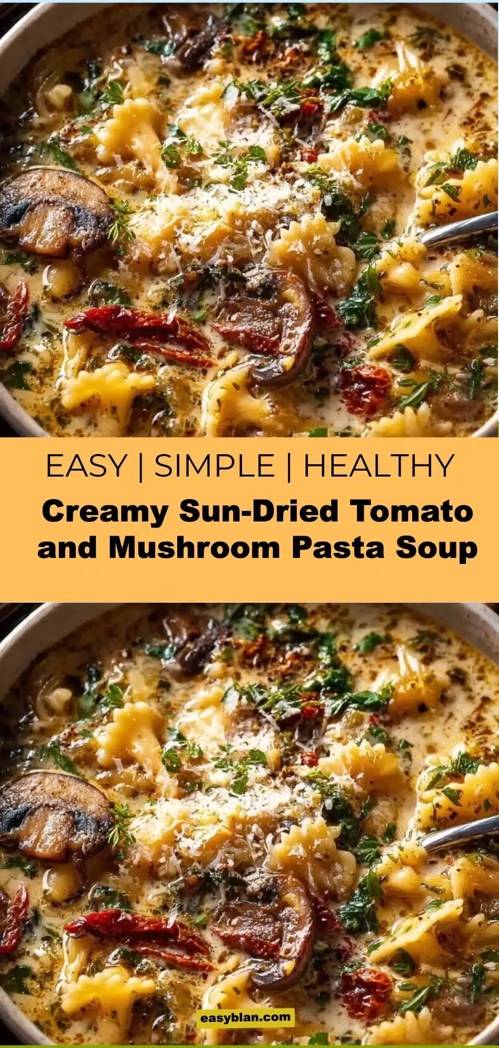 Creamy Sun-Dried Tomato and Mushroom Pasta Soup 1 Creamy pasta soup with sun-dried tomatoes and mushrooms in a bowl