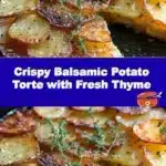 Crispy Balsamic Potato Torte with Fresh Thyme 2 crispy balsamic potato torte with fresh thyme 2025 11 16 224809 150x150 1
