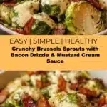 Crunchy Brussels Sprouts with Bacon Drizzle & Mustard Cream Sauce 2 crunchy brussels sprouts with bacon drizzle must 2025 11 16 224856 150x150 1