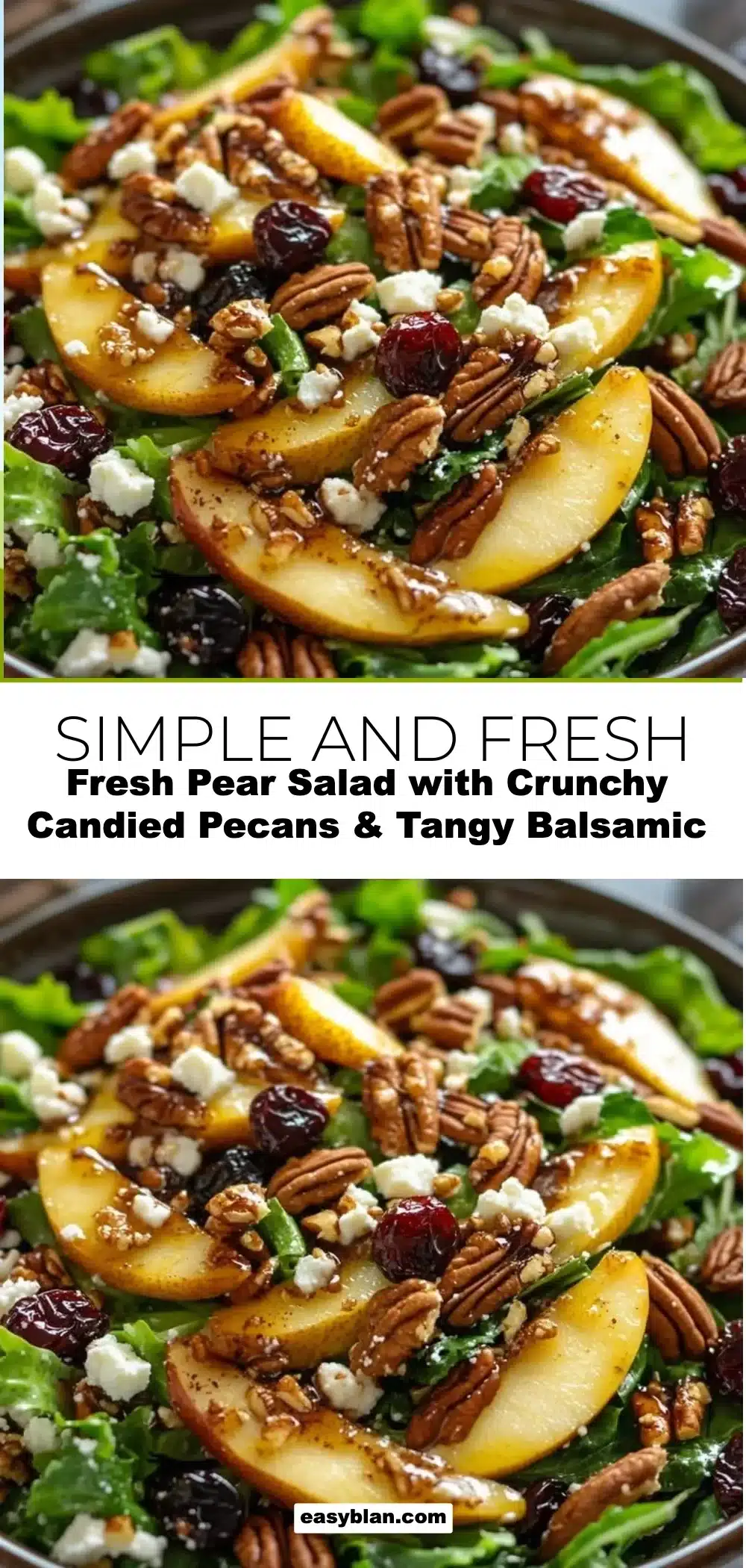 Fresh Pear Salad with Crunchy Candied Pecans & Tangy Balsamic 1 Fresh pear salad with candied pecans and balsamic dressing