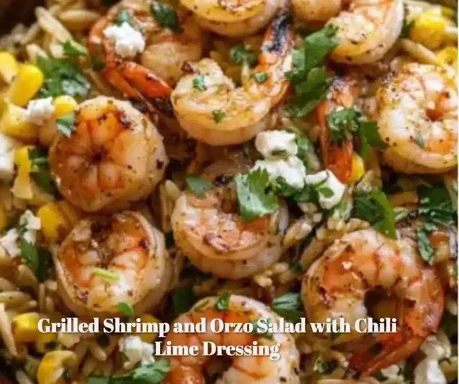 Grilled Shrimp and Orzo Salad with Chili Lime Dressing 1 Grilled shrimp salad with orzo and chili lime dressing in a bowl