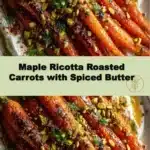 Maple Ricotta Roasted Carrots with Spiced Butter 2 maple ricotta roasted carrots with spiced butter 2025 11 16 224738 150x150 1
