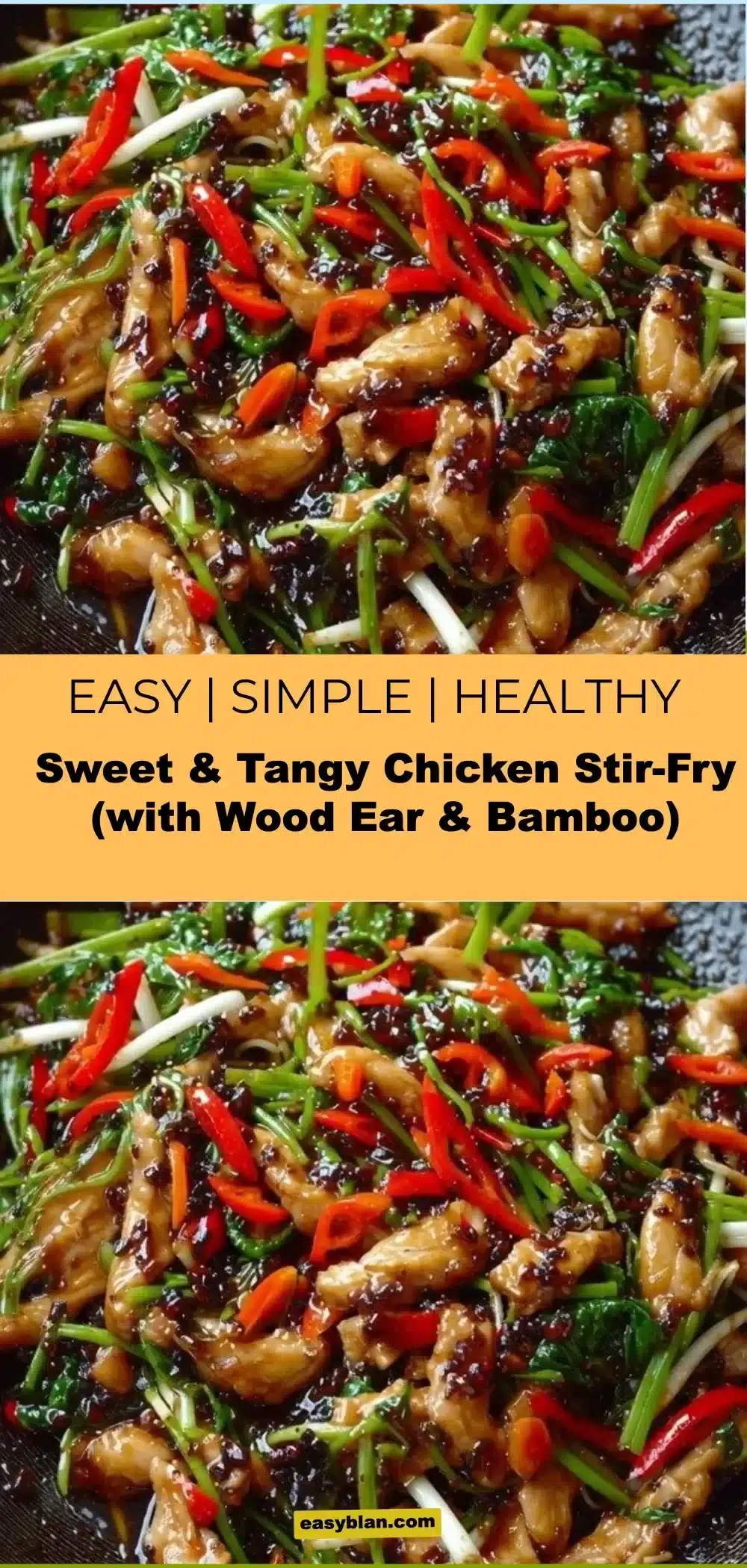 Sweet & Tangy Chicken Stir-Fry (with Wood Ear & Bamboo) 1 Sweet and tangy chicken stir-fry with wood ear mushrooms and bamboo shoots