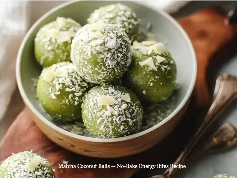 Delicious no-bake matcha coconut balls energy bites recipe