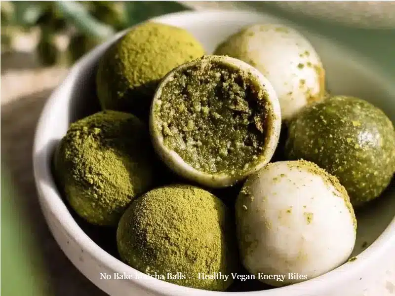 No bake matcha balls, healthy vegan energy bites, nutritious snack
