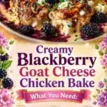 creamy blackberry goat cheese chicken bake 2026 05 09 170358 615x1024 1